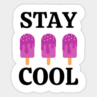 Stay cool ice cream summer Sticker